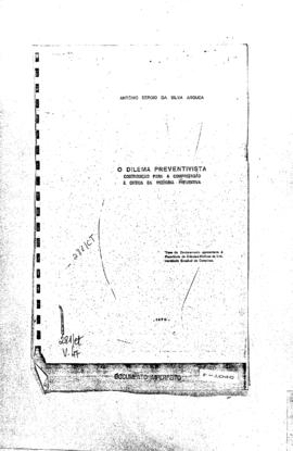 Tese de doutoramento: &quot;O dilema preventista: contribuição para a compreensão e crítica da me...